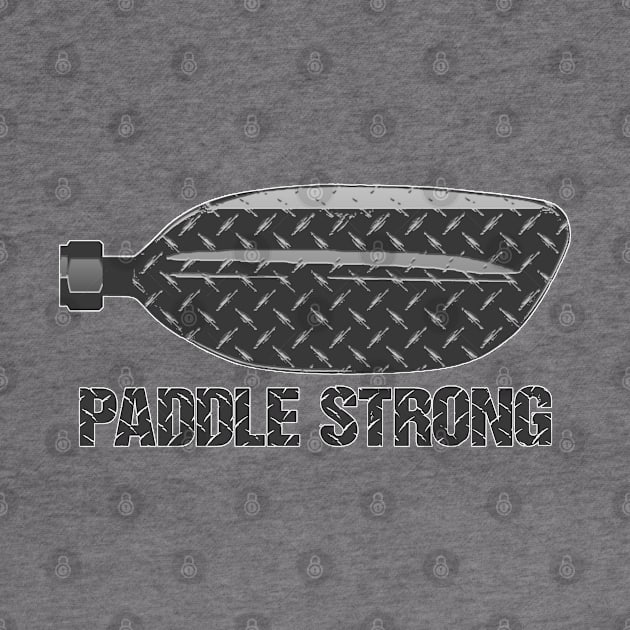 Paddle Strong by esskay1000